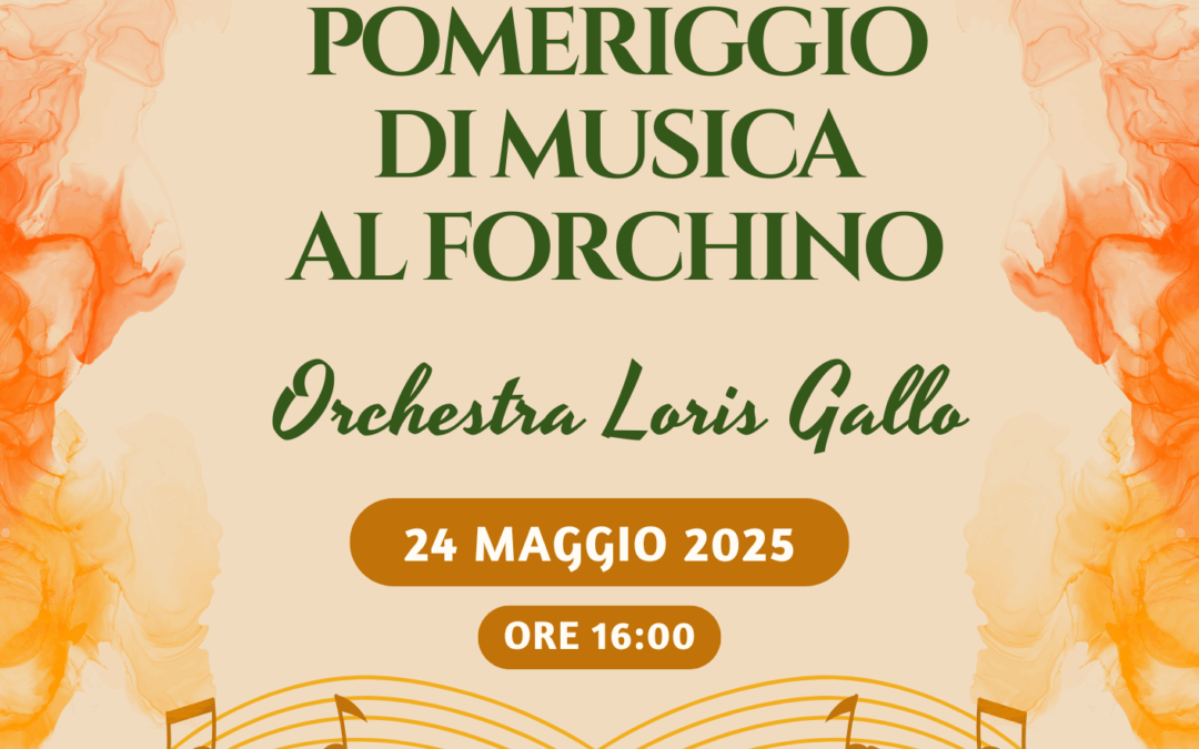 Orchestra al Forchino – 24 Maggio 2025
